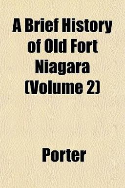 A Brief History of Old Fort Niagara