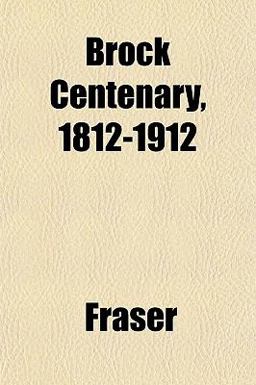 Brock Centenary, 1812-1912