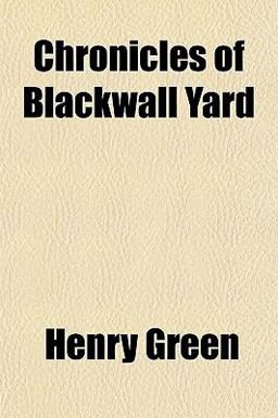 Chronicles of Blackwall Yard