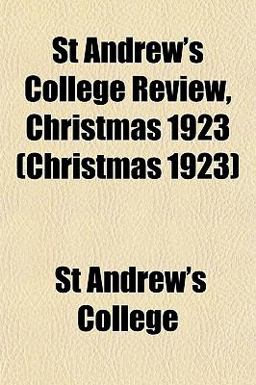 St Andrew's College Review, Christmas 1923