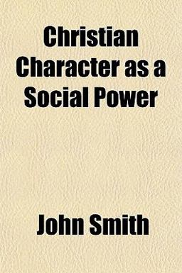 Christian Character As a Social Power