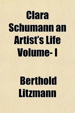 Clara Schumann an Artist's Life