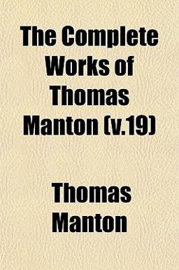 The Complete Works of Thomas Manton