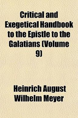 Critical and Exegetical Handbook to the Epistle to the Galatians