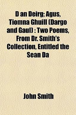 D an Deirg; Agus, Tiomna Ghuill