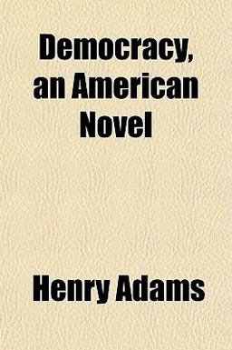 Democracy, an American Novel