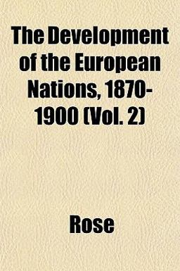 The Development of the European Nations, 1870-1900