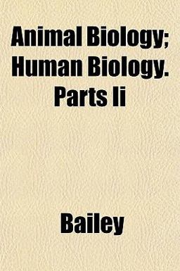Animal Biology; Human Biology Parts II