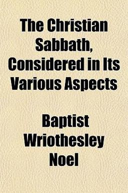 The Christian Sabbath, Considered in Its Various Aspects