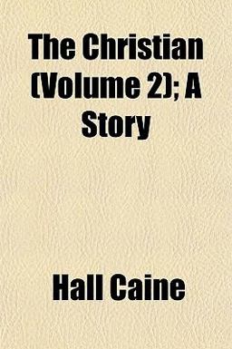 The Christian; a Story