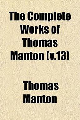 The Complete Works of Thomas Manton