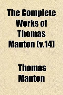 The Complete Works of Thomas Manton