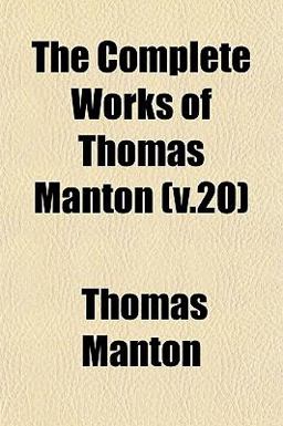 The Complete Works of Thomas Manton