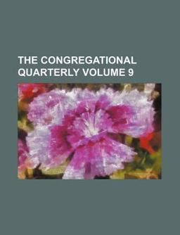 The Congregational Quarterly The Congregational Quarterly