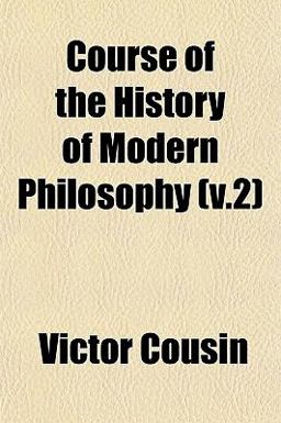 Course of the History of Modern Philosophy