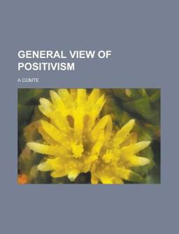 General View of Positivism