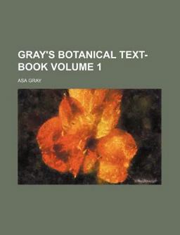 Gray's Botanical Text-Book