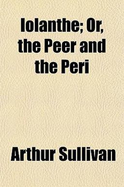 Iolanthe; or, the Peer and the Peri