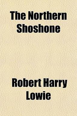 The Northern Shoshone The Northern Shoshone