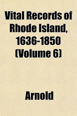 Vital Records of Rhode Island, 1636-1850