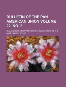 Bulletin of the Pan American Union