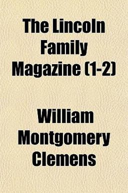 The Lincoln Family Magazine The Lincoln Family Magazine