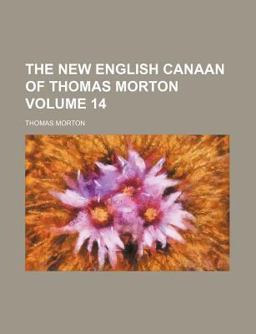 The New English Canaan of Thomas Morton