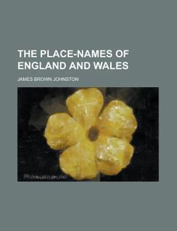 The Place-Names of England and Wales