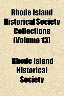 Rhode Island Historical Society Collections Rhode Island Historical Society Collections