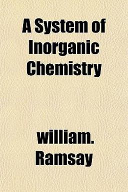 A System of Inorganic Chemistry