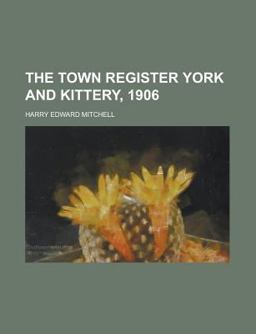 The Town Register York and Kittery 1906