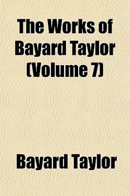 The Works of Bayard Taylor