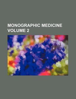 Monographic Medicine