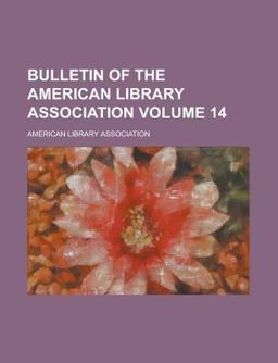 Bulletin of the American Library Association