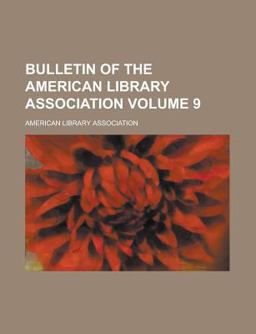 Bulletin of the American Library Association
