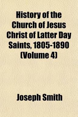 History of the Church of Jesus Christ of Latter Day Saints, 1805-1890
