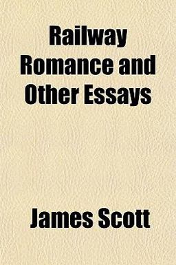 Railway Romance and Other Essays