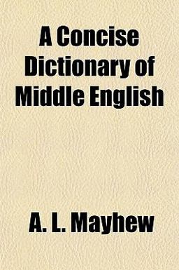 A Concise Dictionary of Middle English