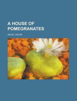 A House of Pomegranates