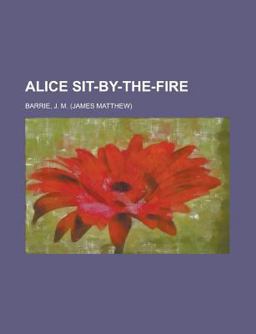 Alice Sit-by-the-Fire