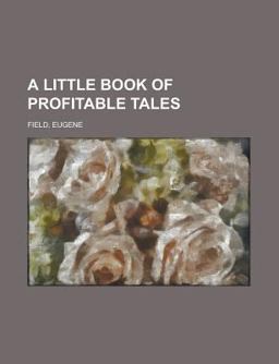A Little Book of Profitable Tales
