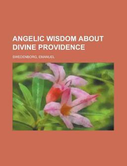 Angelic Wisdom about Divine Providence