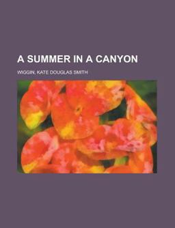 A Summer in a Canyon