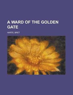 A Ward of the Golden Gate