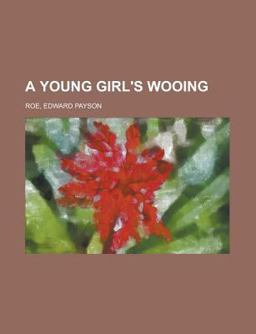 A Young Girl's Wooing