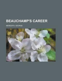 Beauchamp's Career -