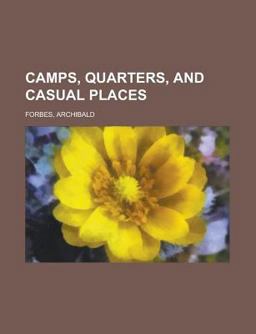 Camps, Quarters, and Casual Places