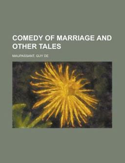 Comedy of Marriage and Other Tales