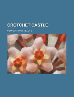 Crotchet Castle Crotchet Castle