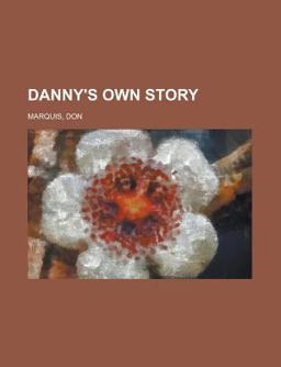 Danny's Own Story Danny's Own Story